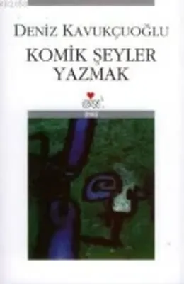 Komik Şeyler Yazmak