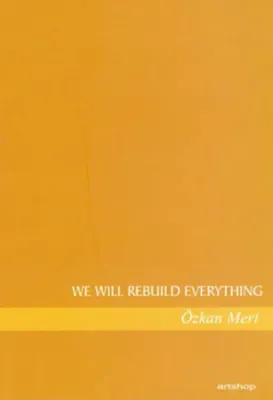 We Wıll Rebuıld Everythıng