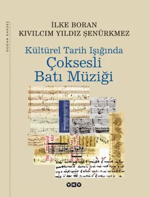 Kültürel Tarih Işığında Çoksesli Batı Müziği