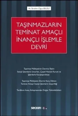 Taşınmazların Teminat Amaçlı İnançlı İşlemle Devri