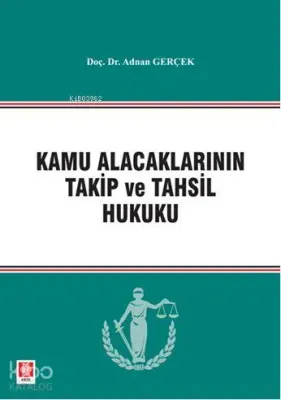 Kamu Alacaklarının Takip ve Tahsil Hukuku