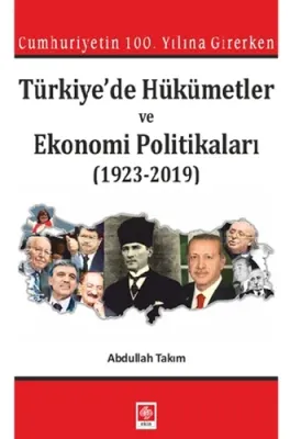 Türkiyede Hükümetler ve Ekonomi Politikaları