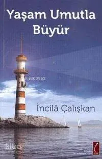 Yaşam Umutla Büyür
