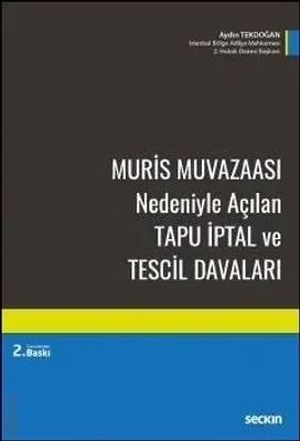 Muris Muvazaası Nedeniyle Açılan Tapu İptal ve Tescil Davaları