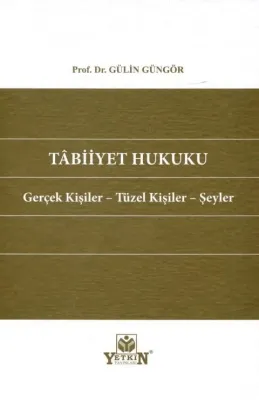 Tabiiyet Hukuku 13.BASKI Gülin Güngör