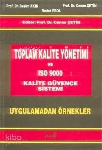 Toplam Kalite Yönetimi ve Iso 9000 Kalite Güvence Sistemi