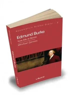 Edmund Burke; Yüce, Etik ve Devrim