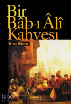 Bir Bab-ı Ali Kahvesi