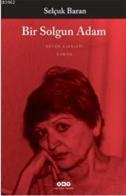 Bir Solgun Adam Selçuk Baran