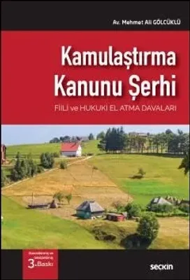 Kamulaştırma Kanunu Şerhi