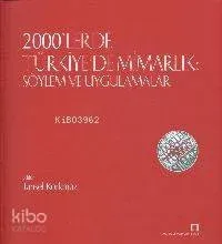 Türkiye'de Mimarlık Söylem ve Uygulamalar