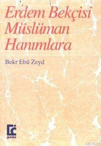 Erdem Bekçisi Müslüman Hanımlara