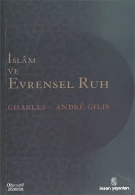 İslâm ve Evrensel Ruh