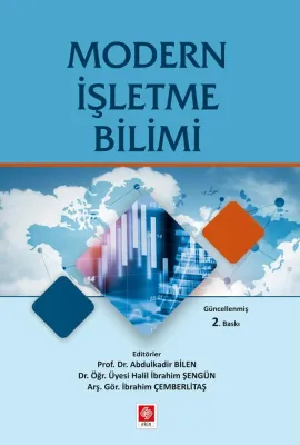 Modern İşletme Bilimi 2.Baskı Abdulkadir Bilen