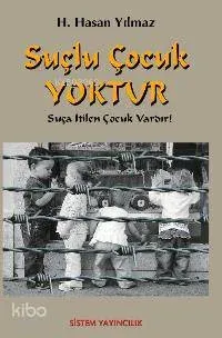 Suçlu Çocuk Yoktur