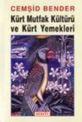 Kürt Mutfak Kültürü ve Kürt Yemekleri