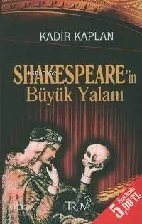 Shakespeare'in Büyük Yalanı (Cep Boy)