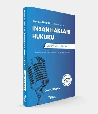 Mevzuat Podcast İnsan Hakları Hukuku ;Çözümlü Soru Bankası (Kaymakamlık, Adli & İdari-Hakimlik, KPSS Ve Kurum Sınavları )