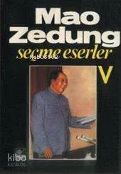 Seçme Eserler 5 Mao Zedung