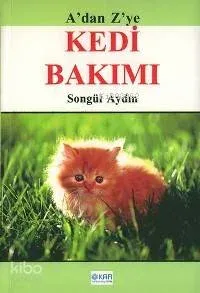 A'dan Z'ye Kedi Bakımı