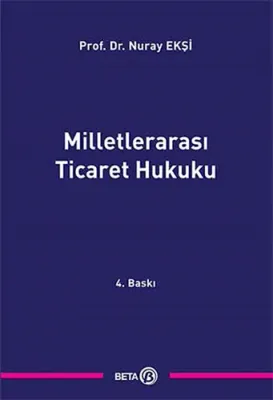Milletlerarası Ticaret Hukuku Nuray Ekşi