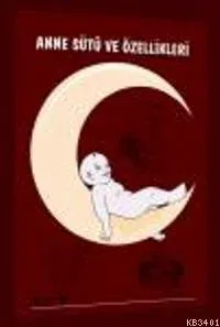 Anne Sütü ve Özellikleri