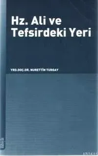 Hz. Ali ve Tefsirdeki Yeri