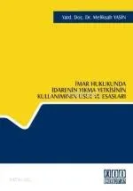 İdarenin Yıkma Yetkisinin Kullanımının Usul ve Esasları
