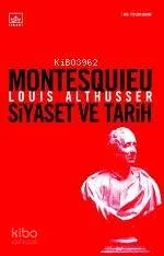 Montesquıeu Siyaset ve Tarih