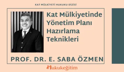 Kat Mülkiyetinde Yönetim Planı Hazırlama Teknikleri Video Eğitimi