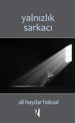 Yalnızlık Sarkacı - Ali Haydar Haksal