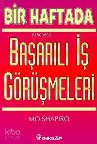 Bir Haftada Başarılı İş Görüşmeleri