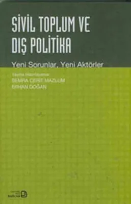 Sivil Toplum ve Dış Politika Semra Cerit Mazlum