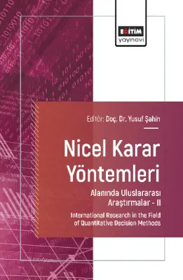 Nicel Karar Yöntemleri Alanında Uluslararası Araştırmalar –II