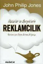 Masallar ve Gerçeklerle Reklamcılık John Philip Jones