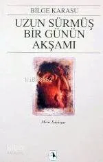 Uzun Sürmüş Bir Günün Akşamı