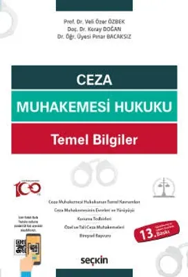 Ceza Muhakemesi Hukuku Temel Bilgiler 13.BASKI