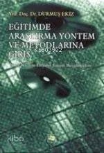 Eğitimde Araştırma Yöntem ve Metodlarına Giriş