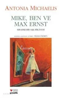 Mike, Ben ve Max Ernst