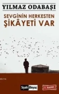 Sevginin Herkesten Şikayeti Var