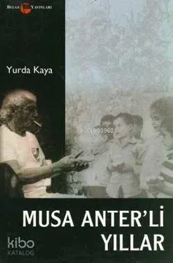 Musa Anter'li Yıllar