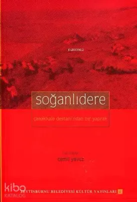 Soğanlıdere Çanakkale Destanı'ndan Bir Yaprak