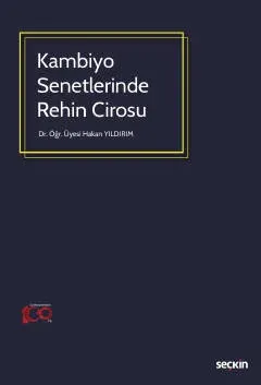 Kambiyo Senetlerinde Rehin Cirosu ( YILDIRIM ) Dr. Öğr. Üyesi Hakan Yı Kambiyo Senetlerinde Rehin Cirosu ( YILDIRIM ) Dr. Öğr. Üyesi Hakan Yı