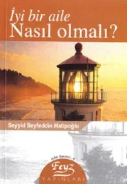 İyi Bir Aile Nasıl Olmalı