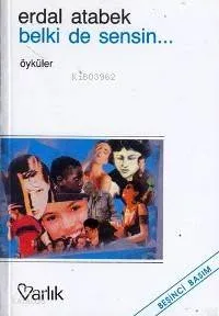 Belki De Sensin
