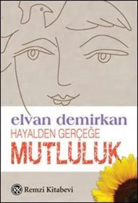 Hayalden Gerçeğe Mutluluk