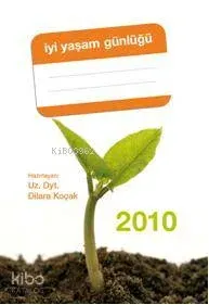 İyi Yaşam Günlüğü 2010