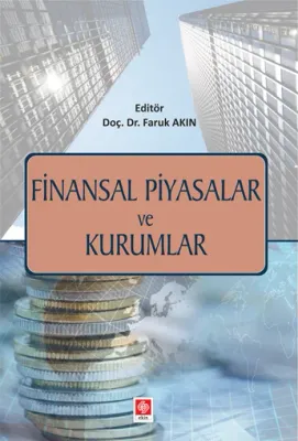 Finansal Piyasalar ve Kurumlar Faruk Akın