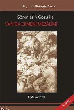 Görenlerin Gözüyle Van'da Ermeni Mezalimi