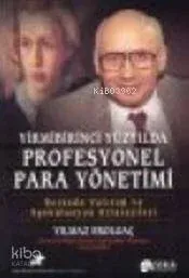 21. Yüzyılda Profesyonel Para Yönetimi